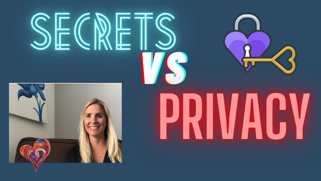 The Difference Between Secrets and Privacy In Relationships!
