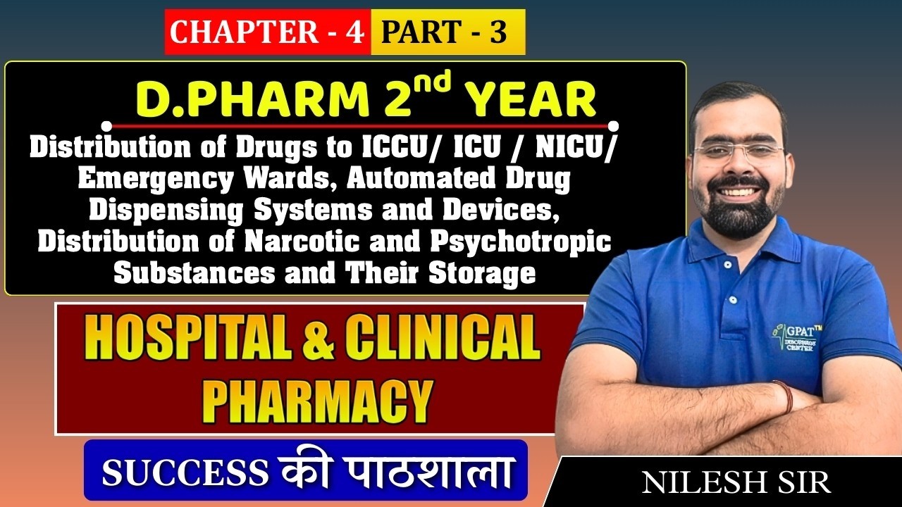 D.Pharm 2nd Year | Hospital & Clinical: ICU Drug Distribution, Automated Dispensing Systems |C 4 P 2