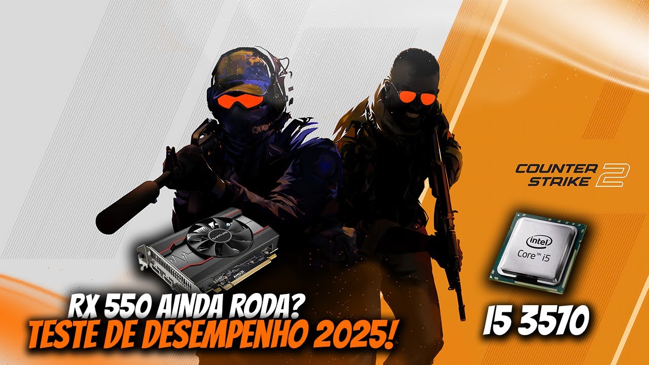 COUNTER STRIKE 2 NO I5 3570 + RX 550 4GB - AINDA RODA EM 2025? - TESTE DE DESEMPENHO!