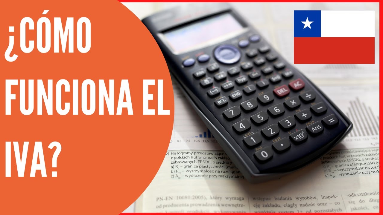 ¿Cómo funciona el IVA? en Chile 19% Explicación en profundidad, Contabilidad, administrar un negocio