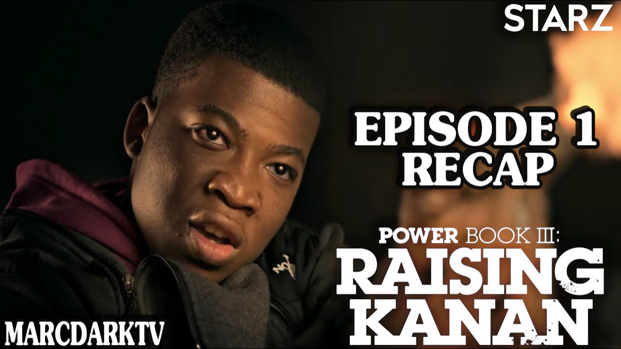 POWER BOOK III: RAISING KANAN EPISODE 1 RECAP!!!