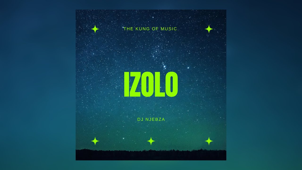 Dj Njebza & Daliwonga - Izolo (Official Audio) ft Dj Maphorisa & Mpura 