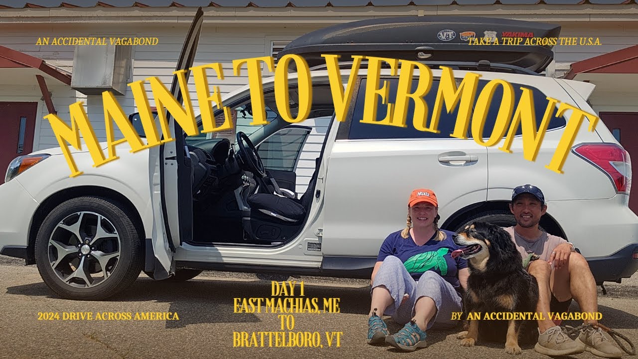 Maine to Vermont- Across America Again- Episode 1