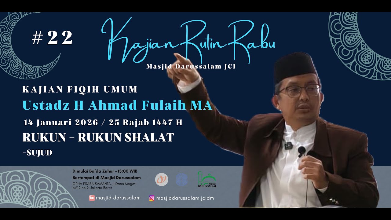Fiqih Umum #22 Ust H Ahmad Fulaih MA Masjid Darussalam JCI 14012026