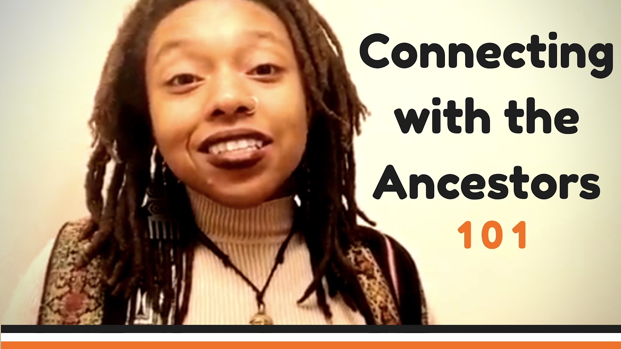 Connecting with the Ancestors 101 #SoulfoodSunday