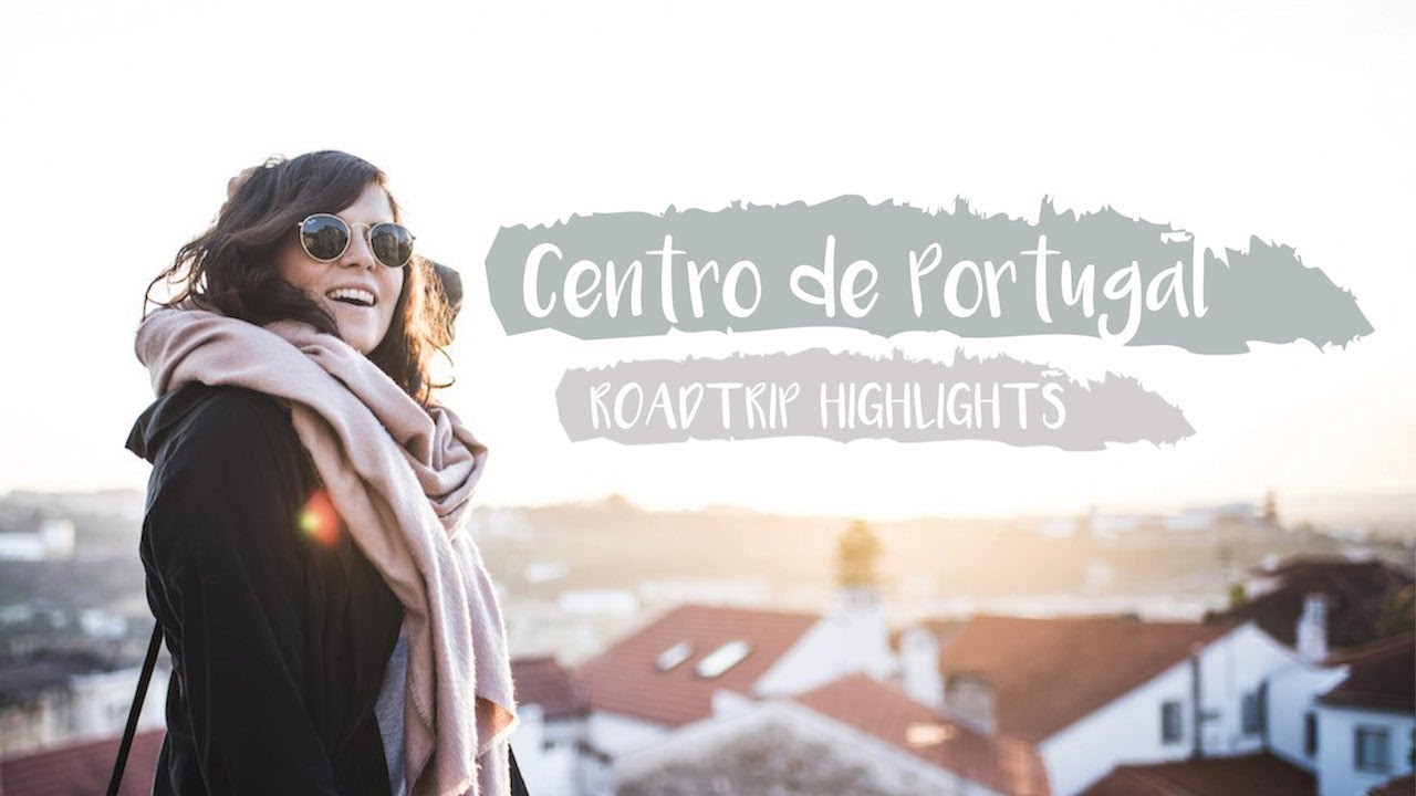 Road Trip durch Centro de Portugal: Unsere Highlights & Tipps