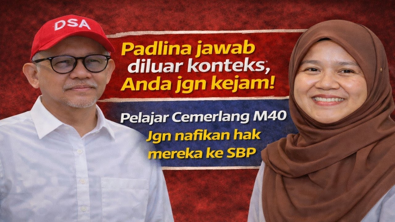 Pelajar Cemerlang M40 jgn nafikan hak mereka ke SBP, Padlina jawab diluar konteks, anda jgn kejam