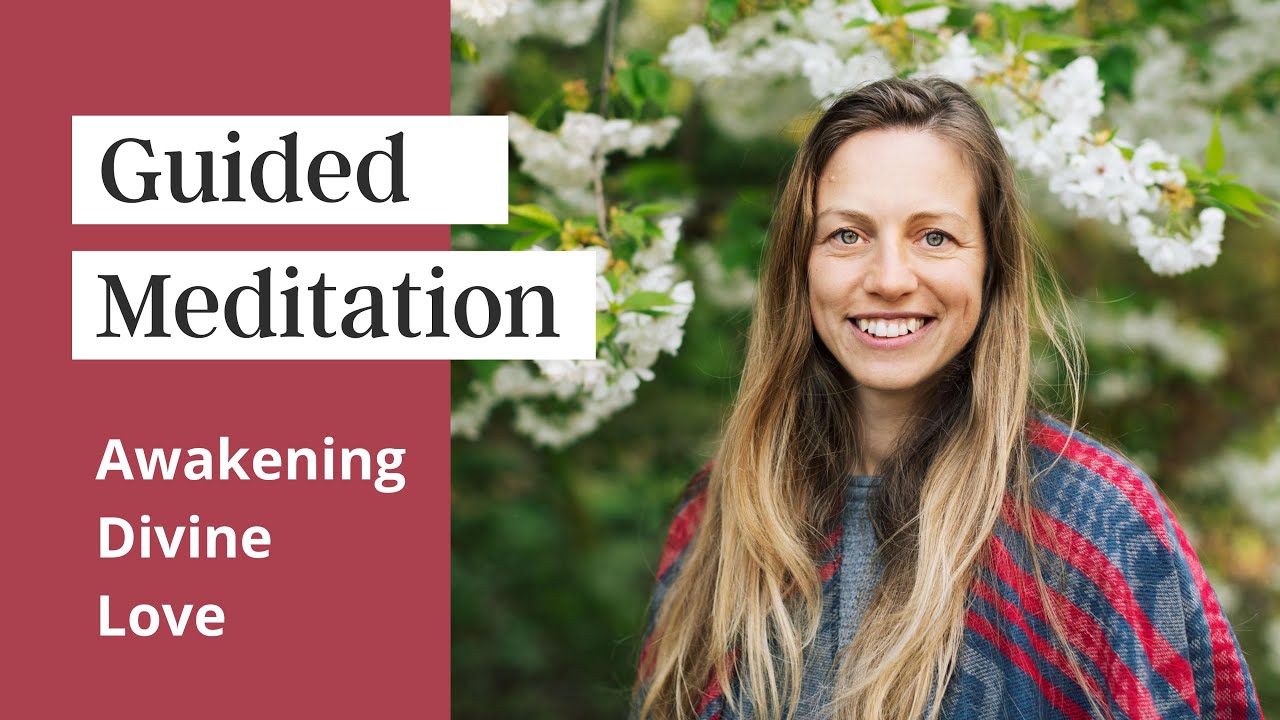 Guided Meditation: Awakening Divine Love