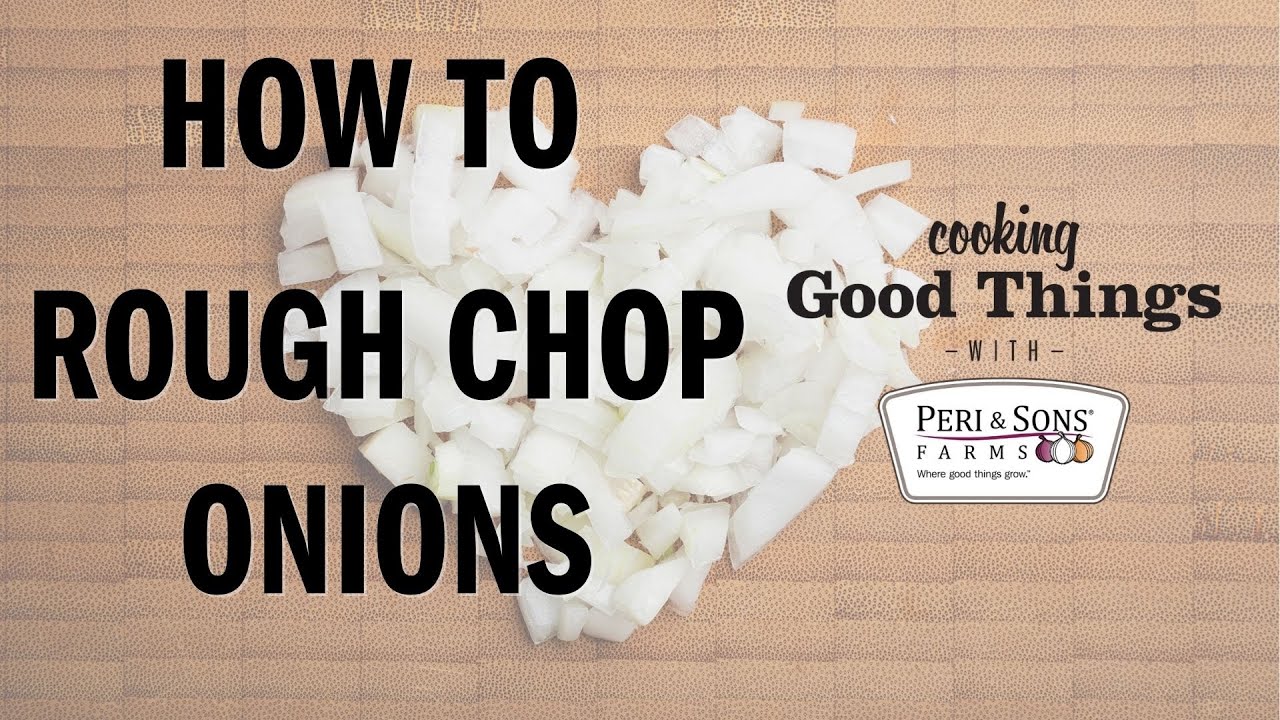 How to Rough Chop Onions