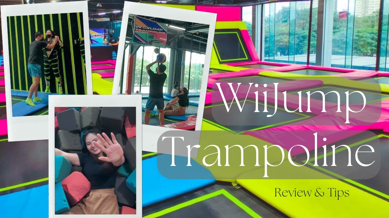 WiiJump Trampoline Park | Tips & Review | Festival Mall Alabang