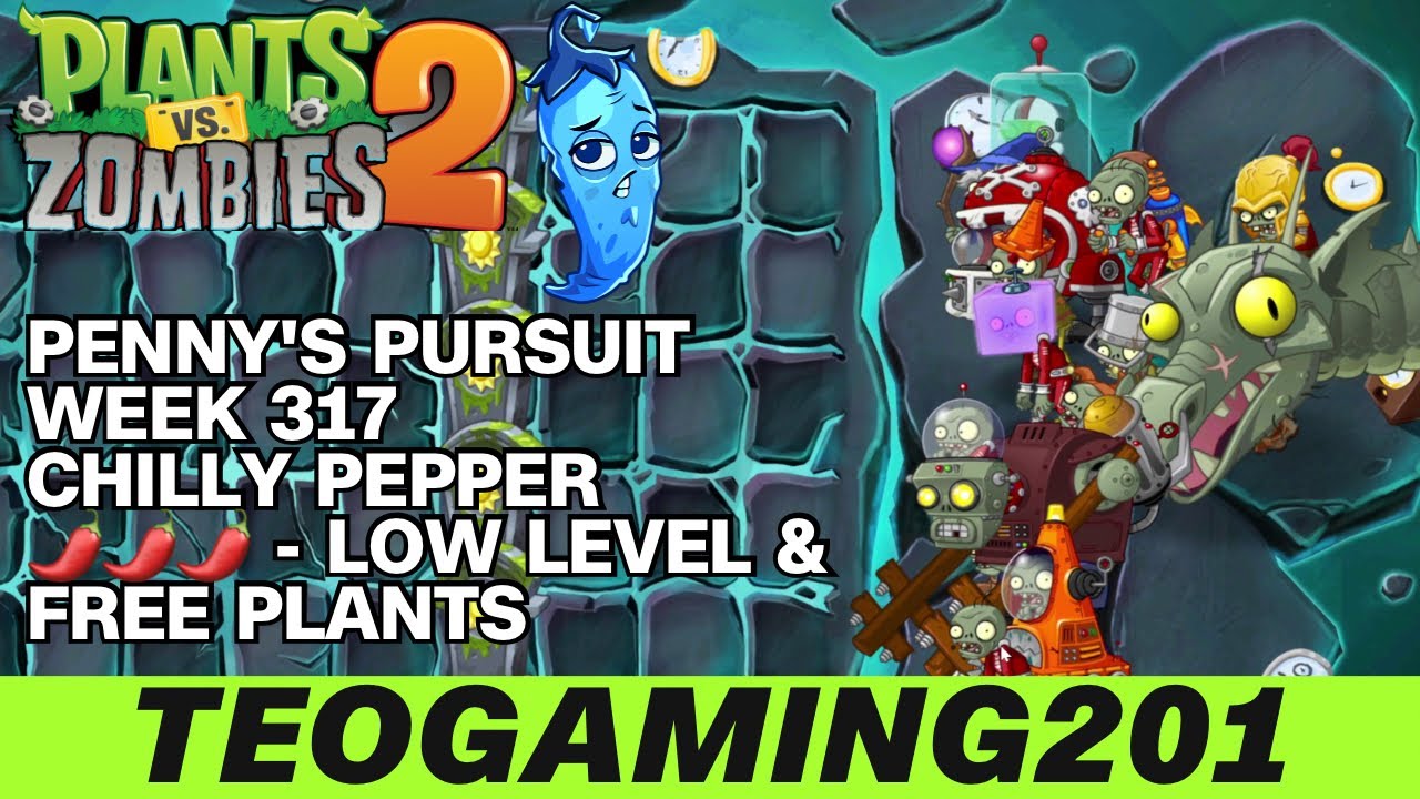 PvZ 2 | Penny's Pursuit | Week 317 Chilly Pepper | Level 1-5 & Zomboss | 🌶🌶🌶 (LOW LEVEL)