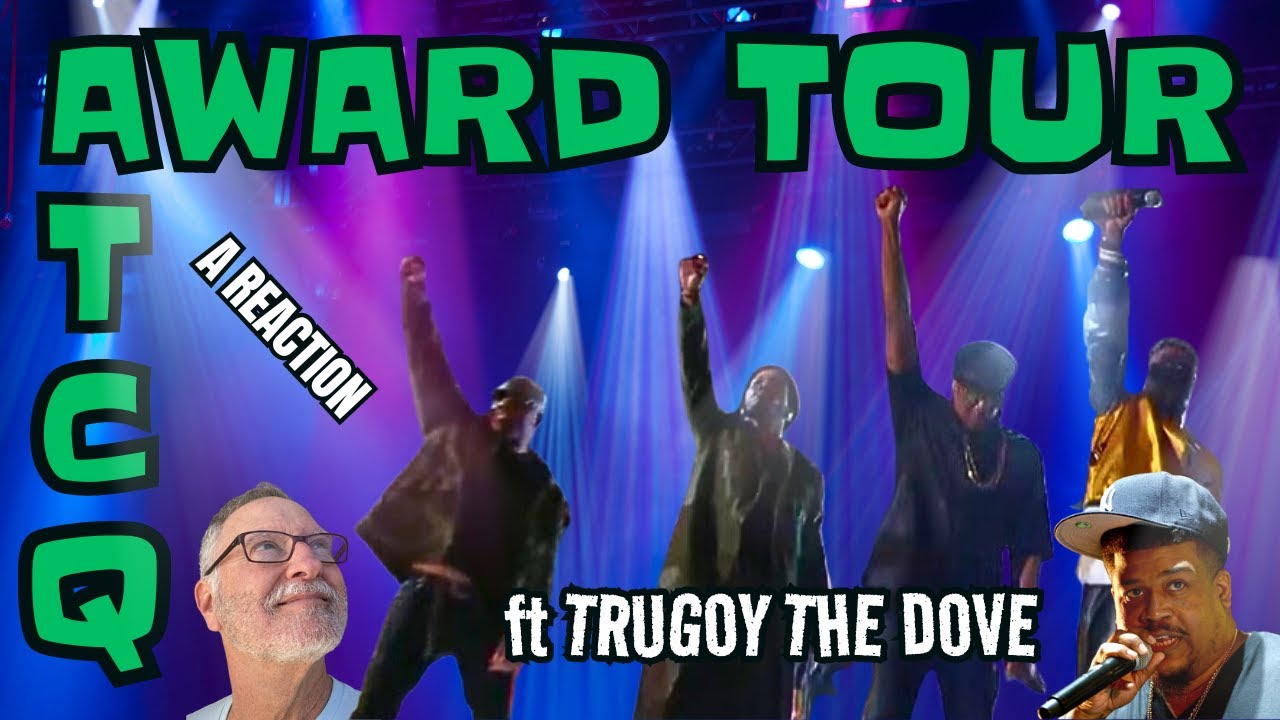 A Tribe Called Quest ft Trugoy the Dove - Award Tour - A Reaction