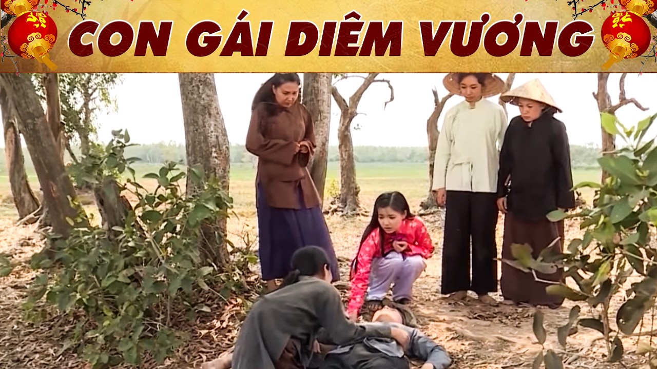 CỔ TÍCH 2026 - CON GÁI DIÊM VƯƠNG🔥CỔ TÍCH HAY NHẤT🔥PHIM TRUYỆN CỔ TÍCH 2026🔥 CỔ TÍCH VIỆT NAM 🔥
