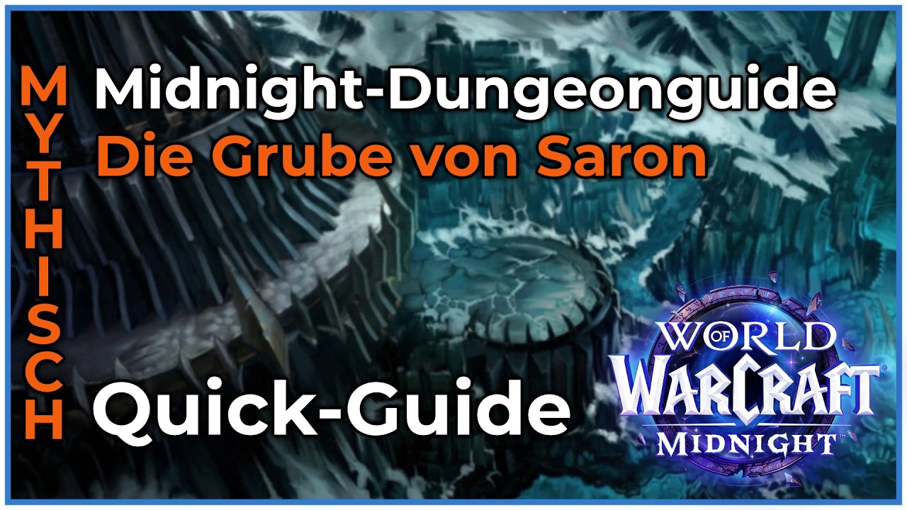 Die Grube von Saron MYTHISCH BOSS Guide in KURZ erkl&auml;rt! I WoW Midnight Season 1