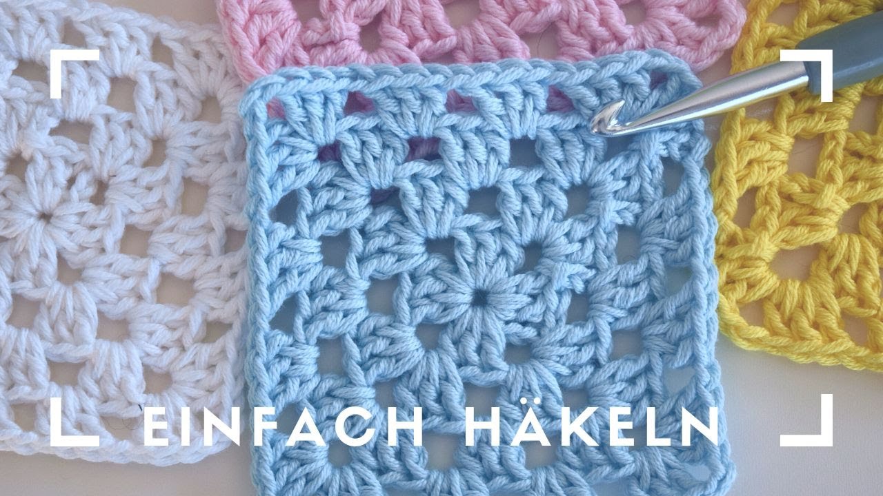Einfaches Granny Square häkeln für Anfänger