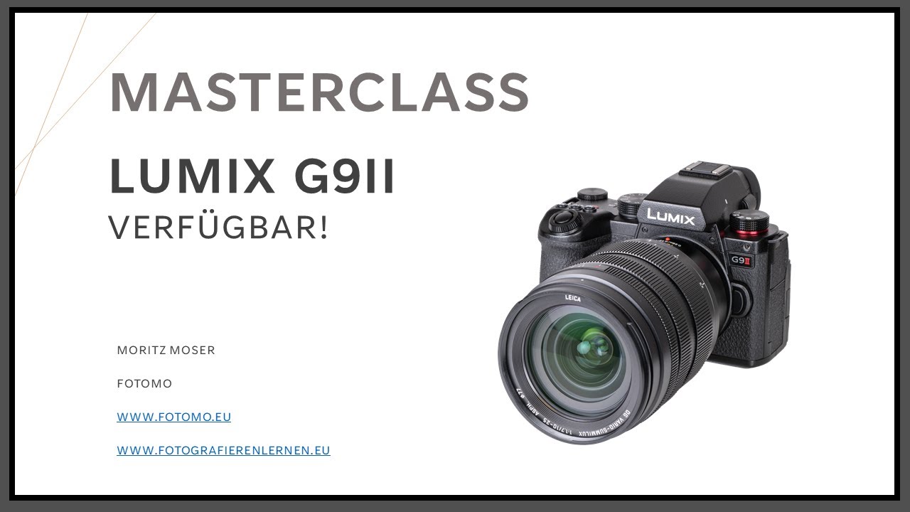 Lumix G9 II Masterclass - ab sofort verfügbar!