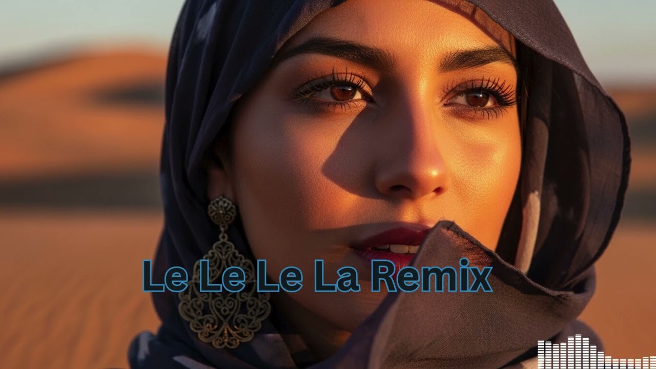 Le Le Le La – Elsen Pro Arabic Deep House Remix 2026 🔥 | Viral Middle East Club Mix