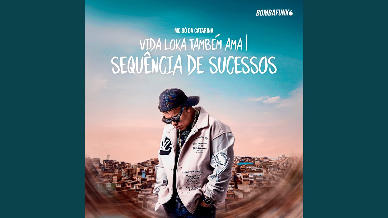 Vida Loka Também Ama / Sequência de Sucessos