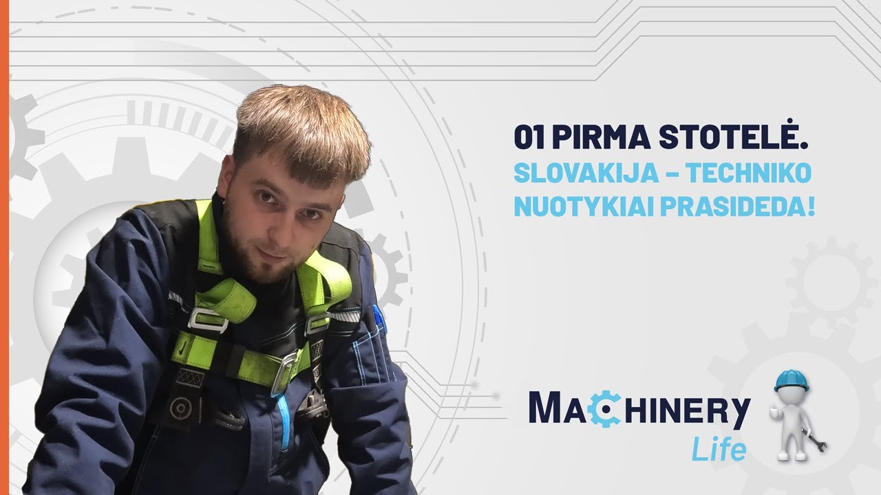 01 Pirma stotelė. Slovakija – techniko nuotykiai prasideda!