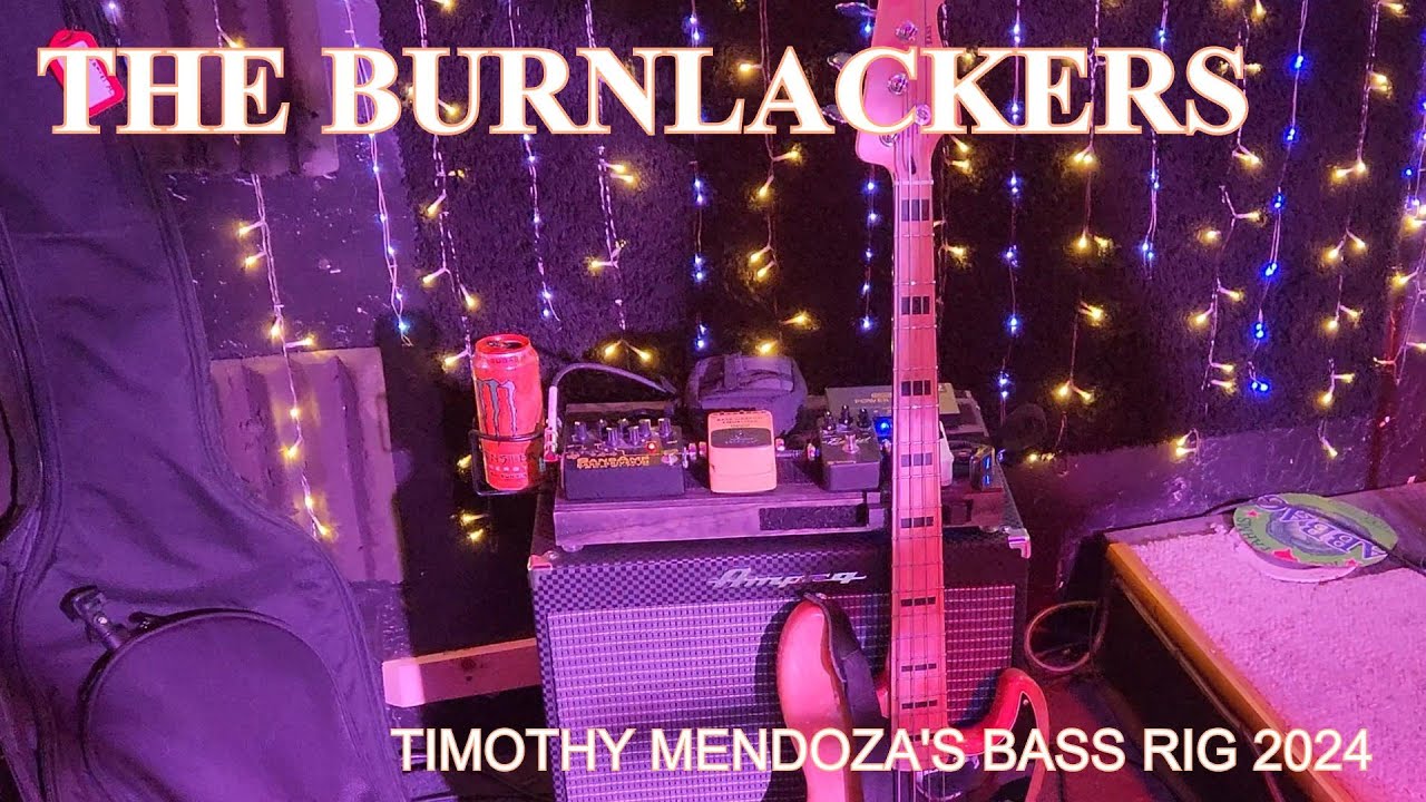 2024 Bass Guitar Rig - THE BURNLACKERS