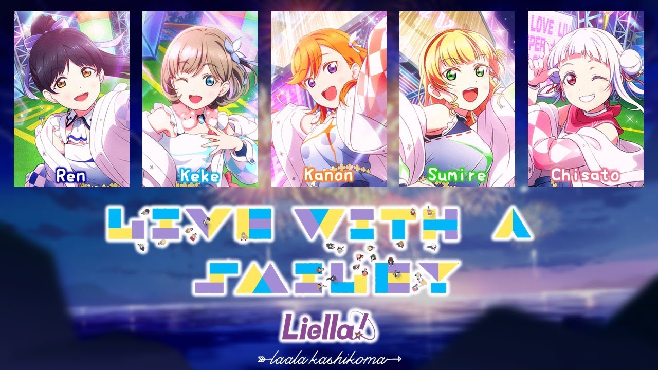 LIVE with a smile!｜Liella!｜FULL+LYRICS [ROM/KAN/ENG]｜Love Live!