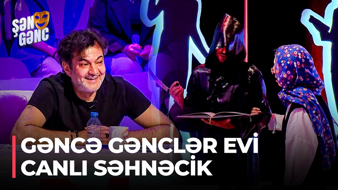 Şən Gənc - Gəncə Gənclər Evi - Ananın qızına ərə getməyi üçün etdiyi təzyiqlər (61.Bölüm)