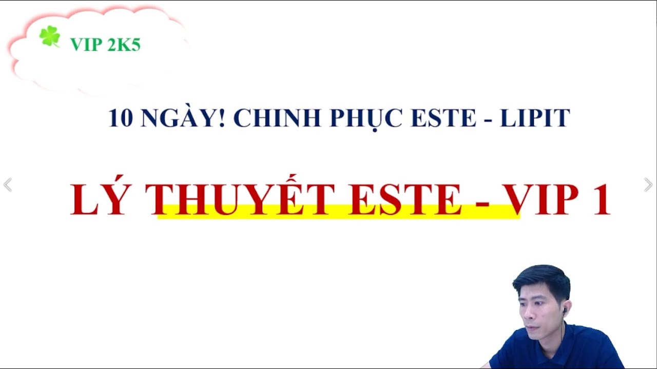 NGÀY 1: LÝ THUYẾT TRỌNG TÂM ESTE | Thầy Phạm Thắng TYHH