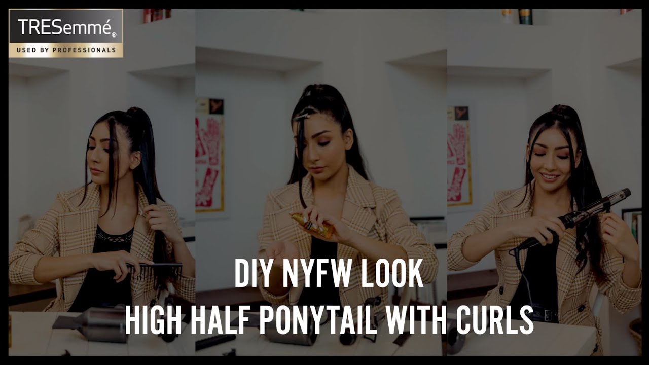 DIY NYFW LOOK | HIGH HALF UP PONYTAIL WITH CURLS