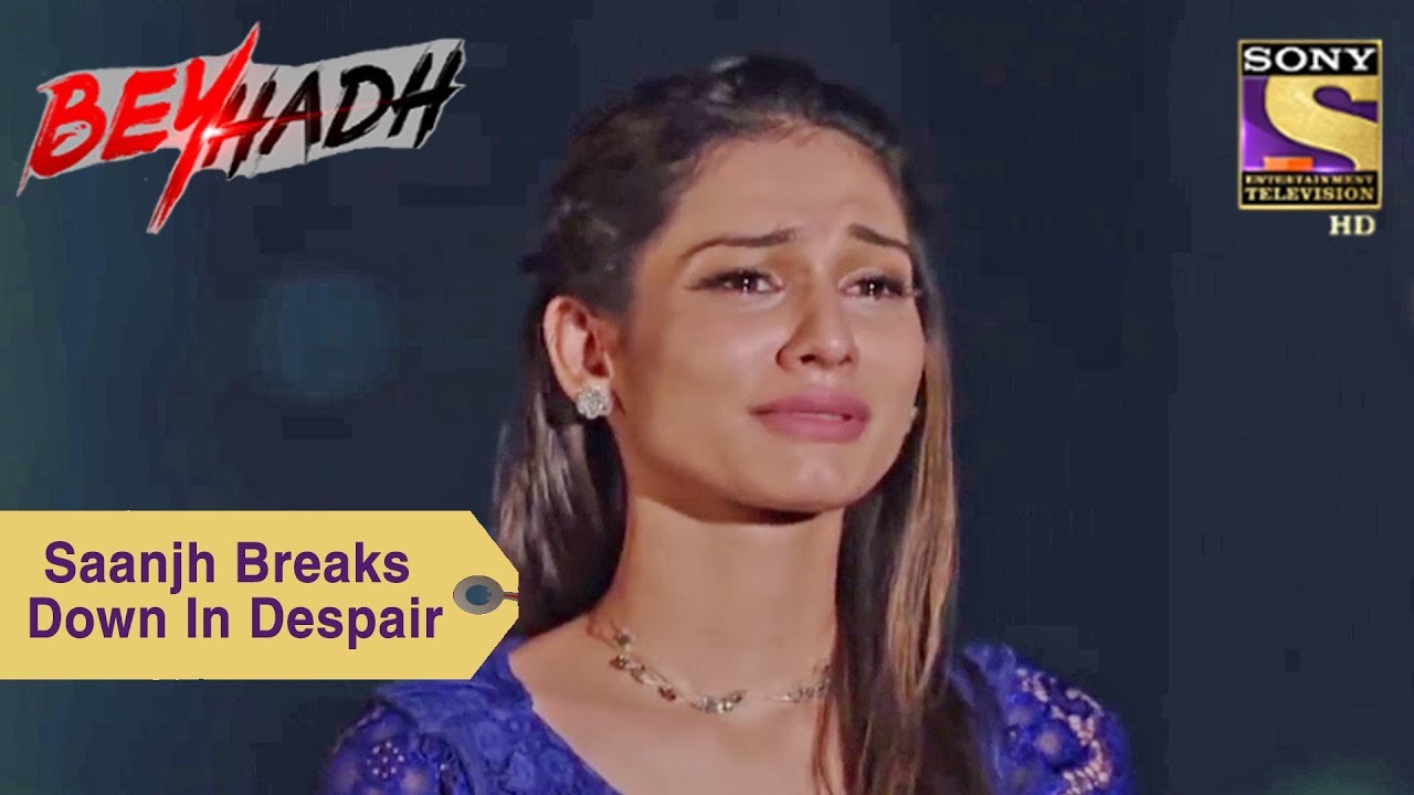 Your Favorite Character | Saanjh Breaks Down In Despair | Beyhadh