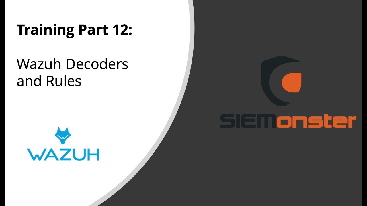 Chapter 12 - Wazuh Decoders and Rules