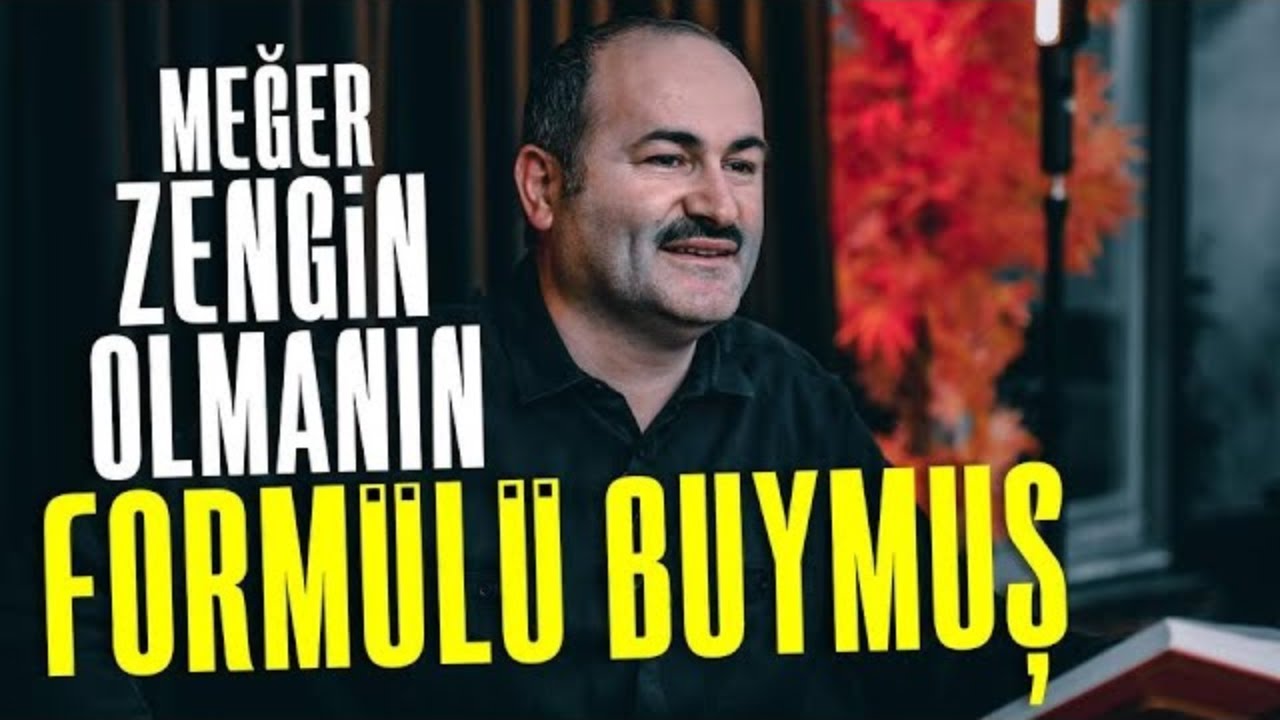Meğer Zengin Olmanın Formülü Buymuş  - Said Şaşmaz