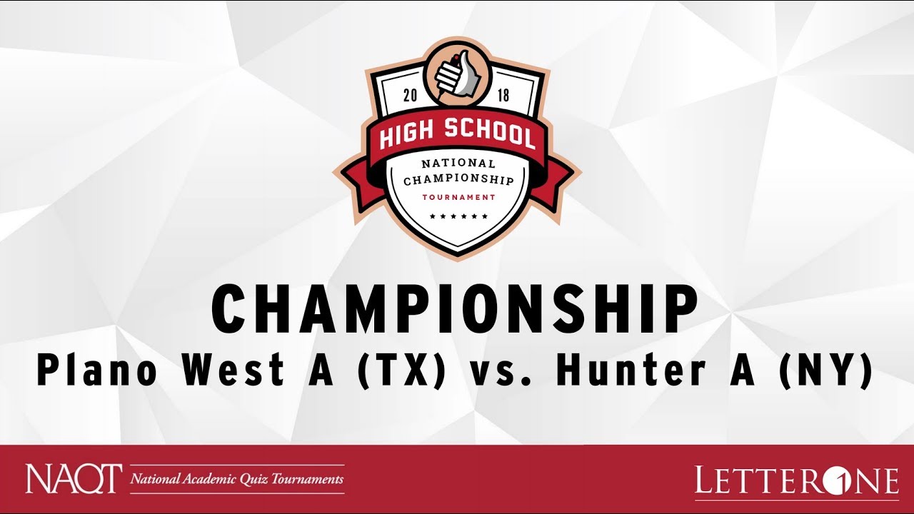 2018 NAQT HSNCT Championship Game (Round 30)