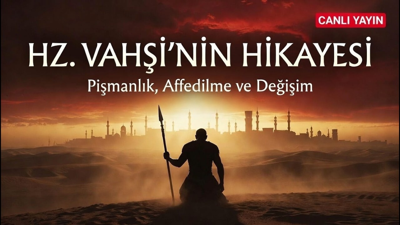 HZ. VAHŞİ’NİN HİKAYESİ : Bir Mızrak, Bir Pişmanlık, Bir Affediliş