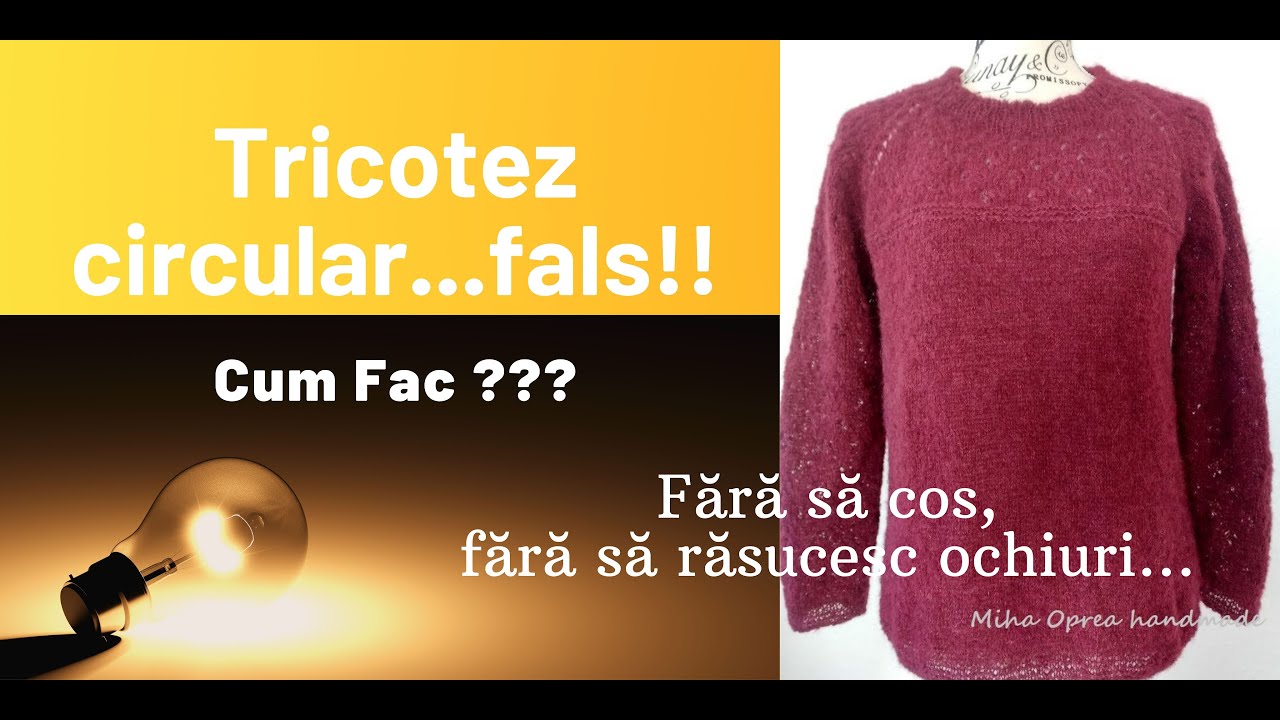 Cum tricotez circular ....fals? Sau circular dar...cu randuri pe fata si randuri pe dos!!