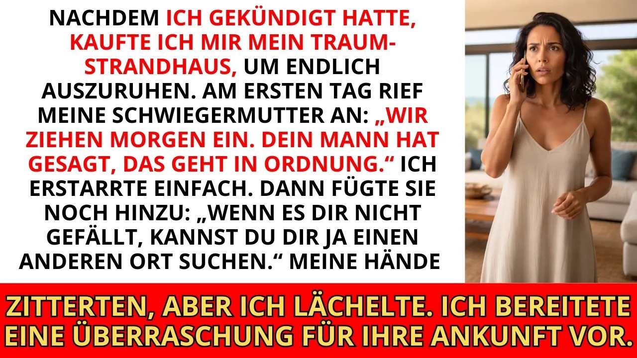 Meine Schwiegermutter und mein Schwiegervater FORDERTEN mein neues Strandhaus &mdash; ich bereitete ihn