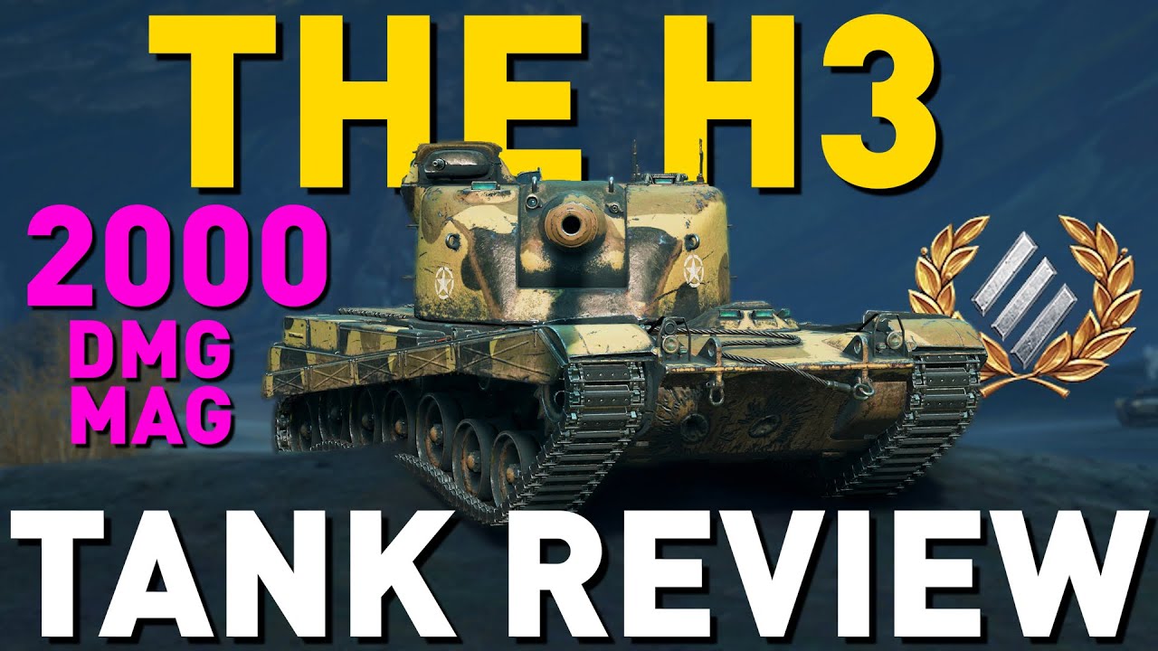 H3 - Обзор танка - World of Tanks