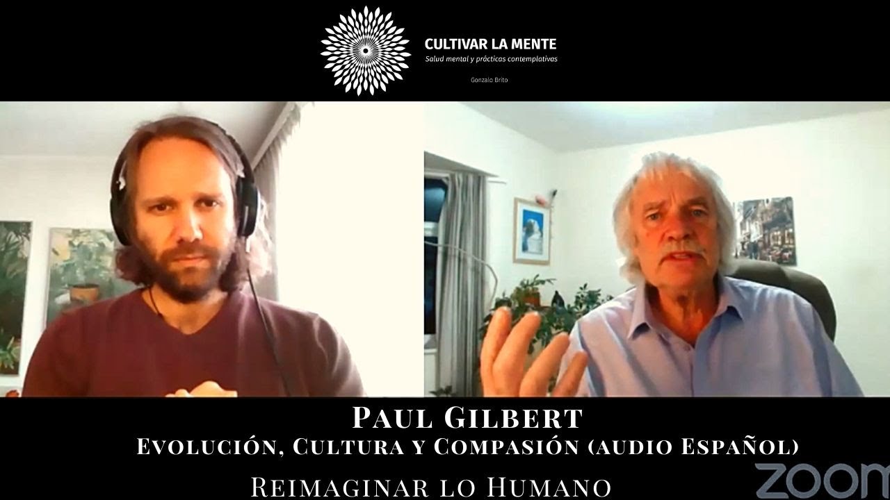 Entrevista Paul Gilbert: Evolución, Cultura y Compasión  [audio español]