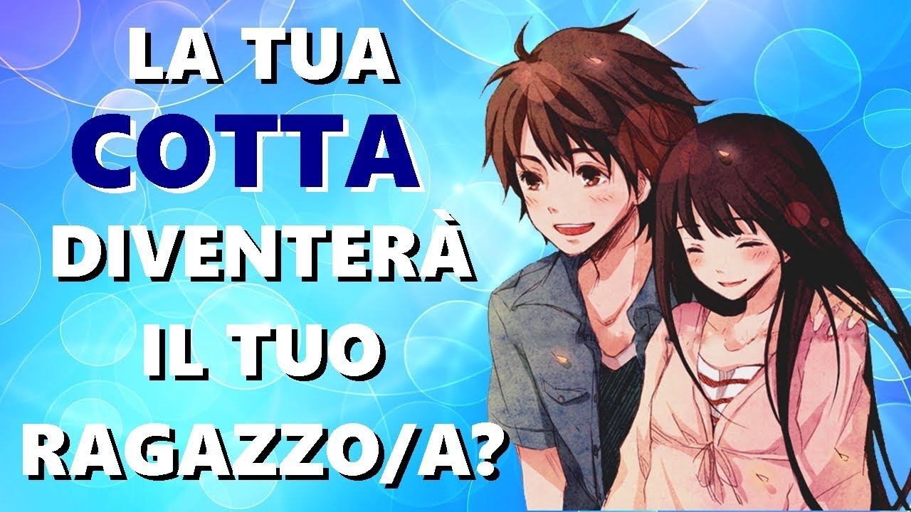 La tua COTTA Diventerà il tuo Ragazzo o Ragazza? (Test Amore)