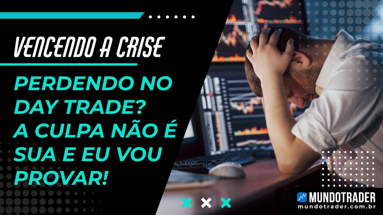 Se VOCÊ está perdendo dinheiro no DAY TRADE a culpa pode NÃO ser sua e vou TE PROVAR PORQUE