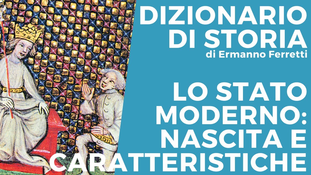 Lo Stato moderno: nascita e caratteristiche