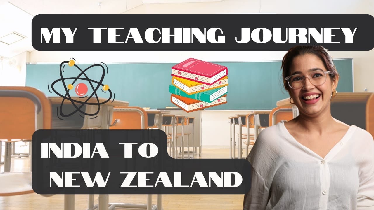 India to New Zealand 🇳🇿 | My teaching Journey | How I became a teacher | New Zealand Lifestyle