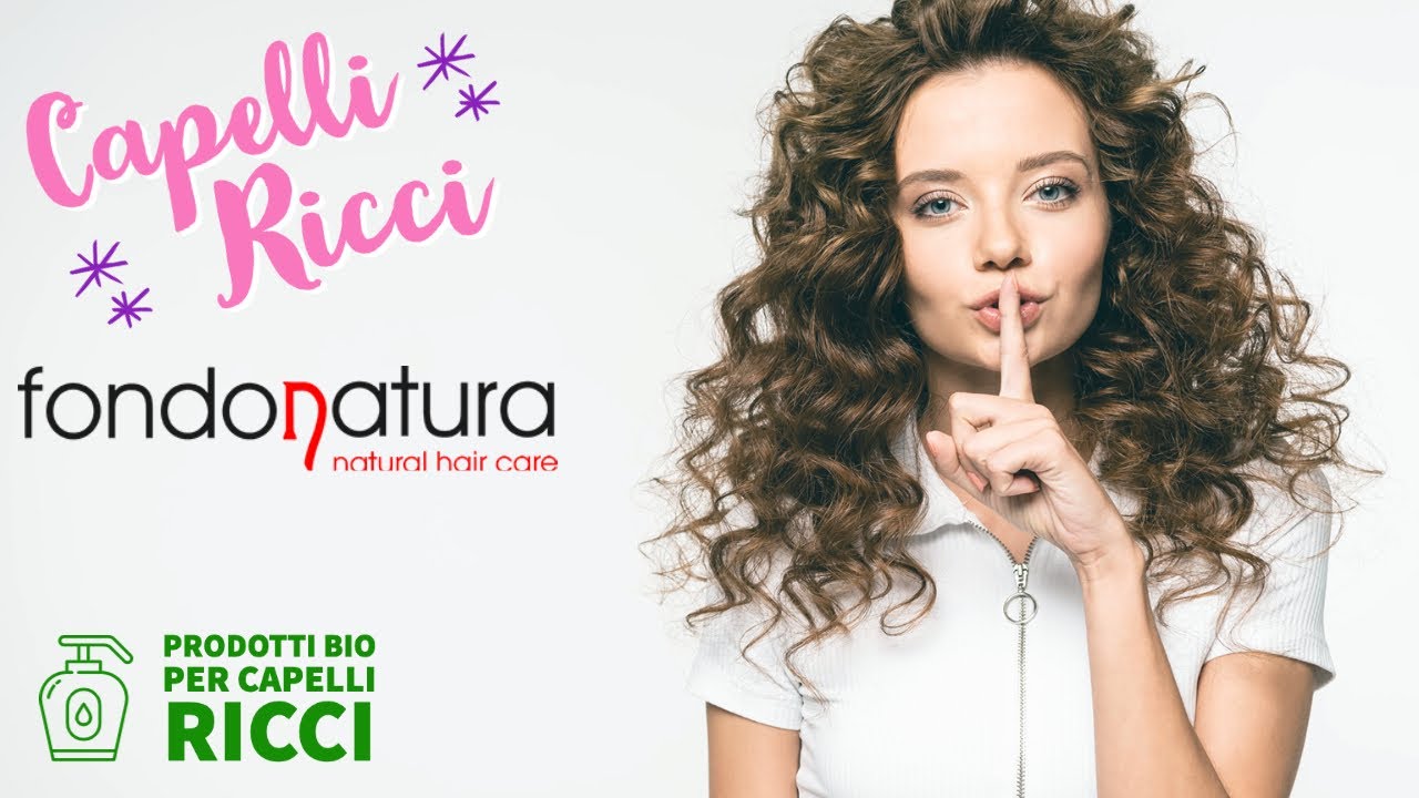 FONDONATURA CAPELLI RICCI | Prodotti Bio | Naturali e Professionali