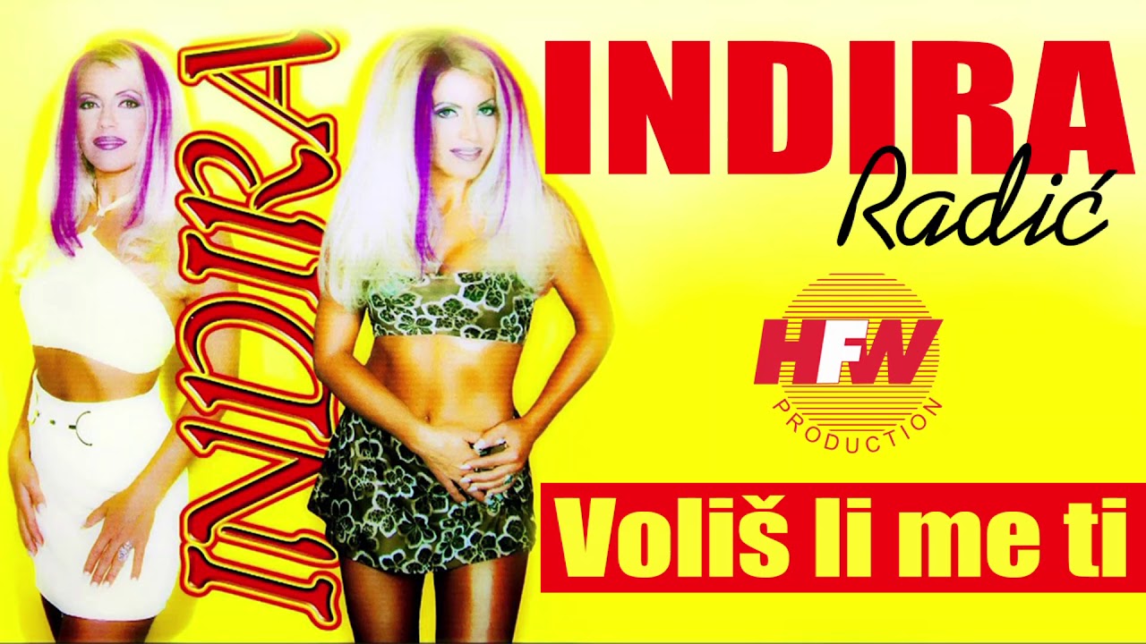 Indira Radic - Volis li me ti - ( Audio 1998 ) HD