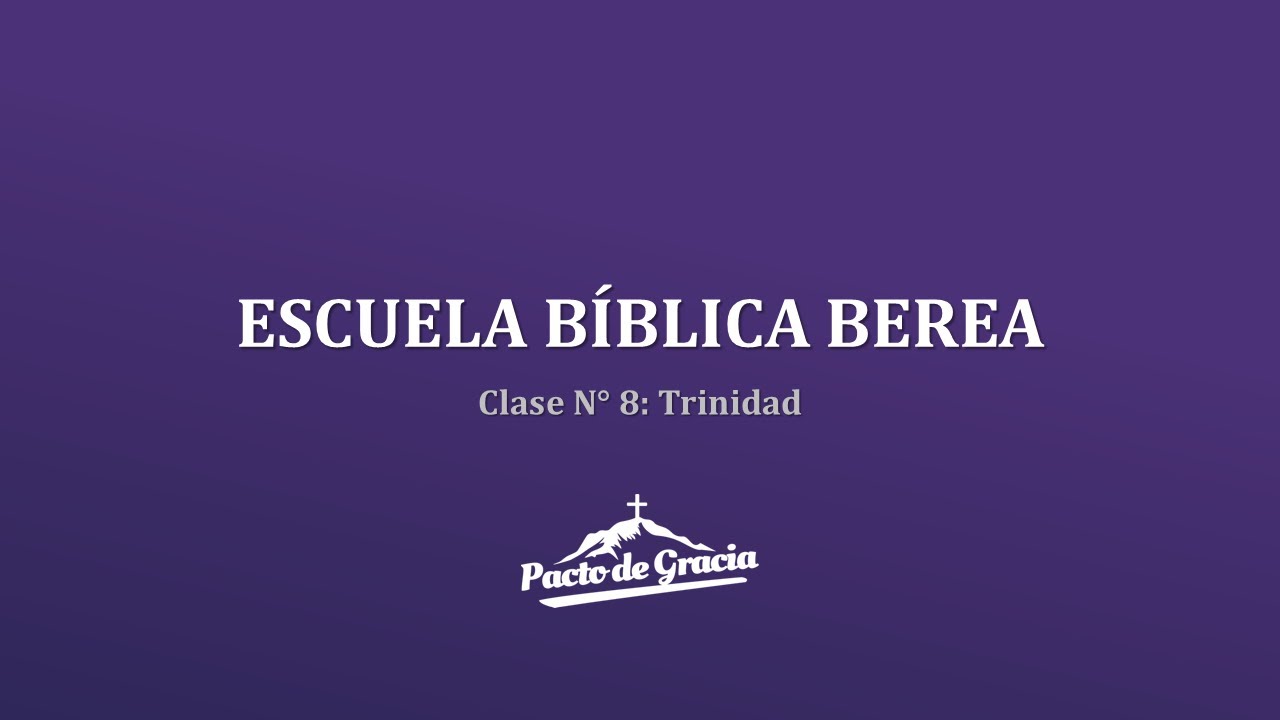 Clase 8- La trinidad.