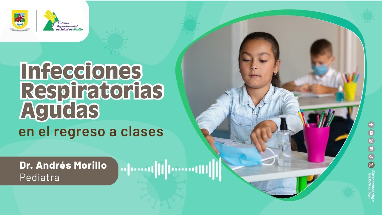 Pediatra en casa: infecciones respiratorias agudas en el regreso a clases