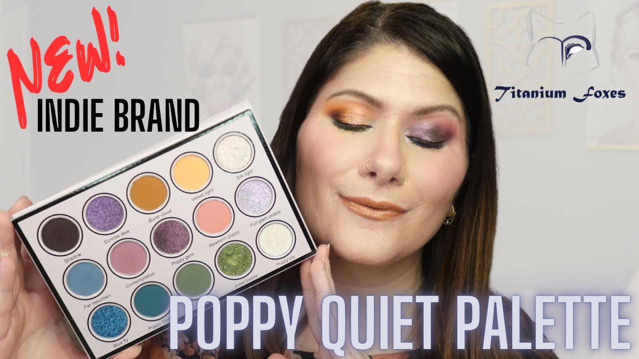 TITANIUM FOXES POPPY QUIET PALETTE | 2 LOOKS + SWATCHES