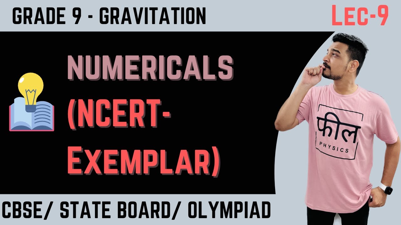 Gravitation | Class 9 | Lec 9: NCERT Exemplar Numerical | CBSE | NCERT | Olympiad