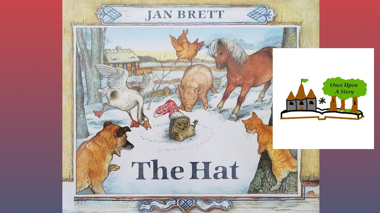 The Hat by Jan Brett: Children's Books Read Aloud on Once Upon A Story