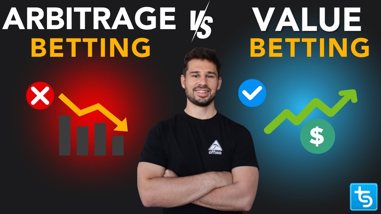 Arbitrage Betting vs Value Betting