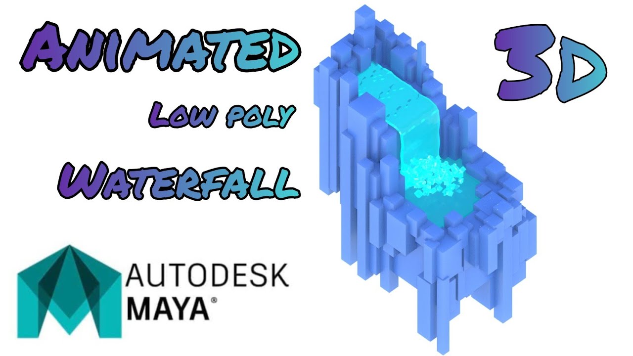 Animated Low poly waterfall 3d modeling (Autodesk Maya tutorial)